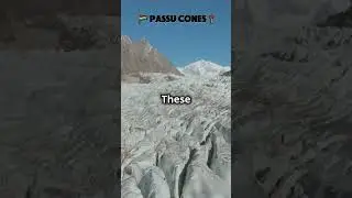 Lets Explore Pakistan | Passu Cones | Day # 15 | Maddi Editor #shorts #shortvideo #facts