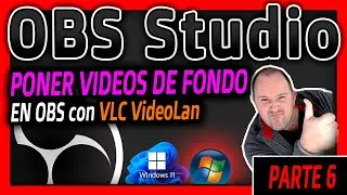 Curso OBS Studio 6⭐VLC Media player - Video de fondo en OBS Studio ⭐ VideoLAN - OBS - 2024