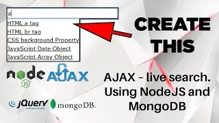 AJAX - live search. Using NodeJS and MongoDB Tutorial