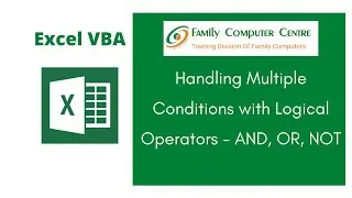 Excel VBA Tutorial | handling Multiple Condition Checking with Logical Operators – AND, OR, NOT