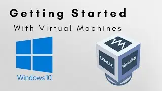 Getting Started with Virtual Machines