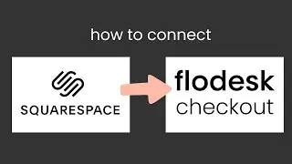 Connect Flodesk Checkout to Squarespace: Step-by-Step Tutorial for Beginners