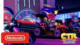 Crash Team Racing Nitro-Fueled - Pre-Purchase Trailer - Nintendo Switch