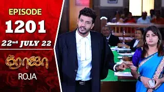 ROJA Serial | Episode 1201 | 22nd July 2022 | Priyanka | Sibbu Suryan | Saregama TV Shows Tami