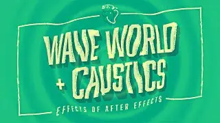 Wave World + Caustics | Effects of After Effects