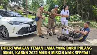 DIHINA & DITERTAWAKAN TEMAN LAMA YANG BARU PULANG DINAS, KARNA 2022 MASIH MISKIN NAIK SEPEDA ‼️