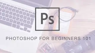 Pro Tutorial - Photoshop For Beginners 101