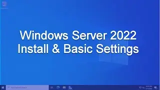 How to Install Windows Server 2022