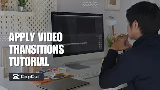 [NEW UPDATE] [Want to Apply Video Transitions to All Your Clips? Learn How to Do it with CapCut PC!]