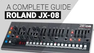 The ROLAND JX-08 synthesizer complete Deep Dive guide tutorial