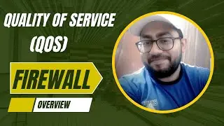 [Lec 19] Quality of Service QOS Overview in Firewalls, part1- [Hindi/Urdu]