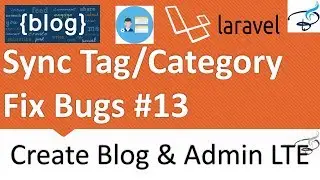 Laravel - Create Blog and Admin Panel |  Sync Tags and Categories, Bug Fix #13