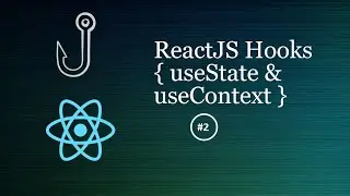 How to use ReactJS Hooks useState & useContext Introduction (#2) Example step by step from Scratch.