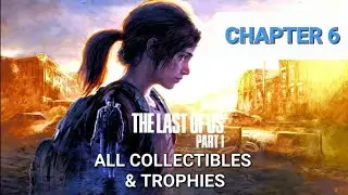 The Last of Us Part 1 - Chapter 6: The Suburbs All Collectible Locations