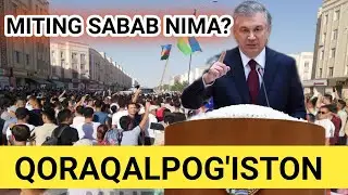 QORAQALPOGISTONDA MITING SABABI NIMA?