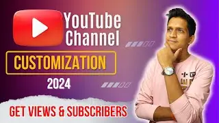 How to Customize YouTube Channel | YouTube Channel Customize Kaise Kare | Channel Customisation 2024