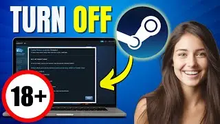 How To Turn Off Age Restriction On Steam