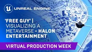 'Free Guy' | Visualizing a Metaverse - Halon Entertainment | Unreal Engine