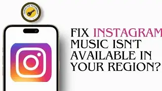 How To Fix Instagram Music Isn’t Available In Your Region | Instagram Music Region Issue