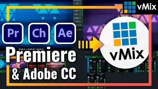 VMIX Adobe PREMIERE ▶ CÓMO usar Adobe PREMIERE en VMIX ▶ Integrar AFTER Effects, CHARACTER Animator