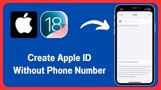 How to Create Apple ID Without Phone Number! iOS 18