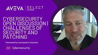 Cybersecurity Open Discussion | Challenges of Security and Patching