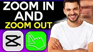 How to Zoom In and Out in CapCut PC in 2025