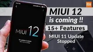 MIUI 12 Update !! MIUI 12 Top 15 Features !! MIUI 11 Update Stopped !!