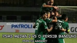 PERSIB Bandung vs PSMS Medan 0-2 Piala Presiden 2018
