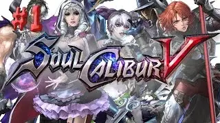 Прохождение Soul Calibur V Часть 1