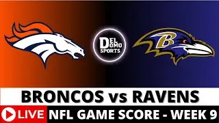 DENVER BRONCOS VS BALTIMORE RAVENS LIVE 🏈 NFL Game Score Play-by-Play Week 9 - NOV 3, 2024