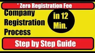 Company Registration Process Step by Step Guide | अपनी Company खुद Register करवाए 12 min में