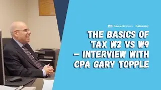 The Basics of Tax W2 vs W9 – Interview with CPA Gary Topple