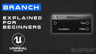 Branch Explained For Beginners - Unreal Engine 5 Flow Control