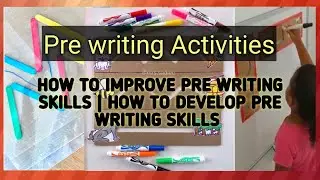 How to improve pre writing skills | how to develop pre writing skills