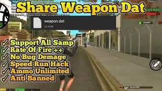 Share Weapon Dat Vip Samp !! Work all server !!