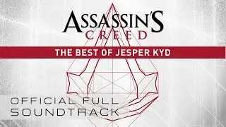 Assassin’s Creed: The Best of Jesper Kyd (OST) - Full Soundtrack