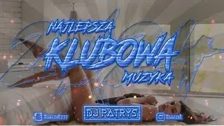 😈🔥💙NAJLEPSZA MUZYKA KLUBOWA💙🔥😈POMPA DO AUTA  💙🔥💙VOL.14 🔥🎶PAŻDZIERNIK 2024🔥🎶 @DjPatrys 💙