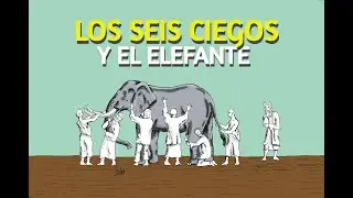 Los seis ciegos y el elefante -Cuento