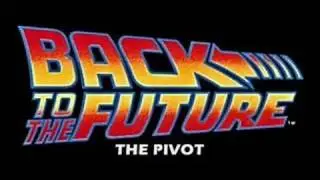 Back To The Future :The Pivot (Teaser Trailer)