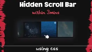 Hidden Scroll Bar Using CSS || Customize Scroll Bar