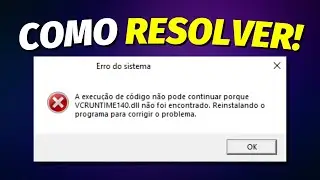 COMO RESOLVER O ERRO Vcruntime140.dll e MSVCP140.DLL NO WINDOWS 10 E 11 (ATUALIZADO)