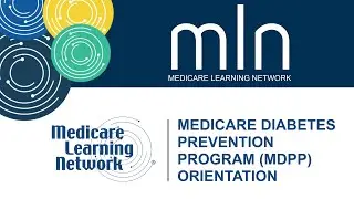 Medicare Diabetes Prevention Program (MDPP) Orientation