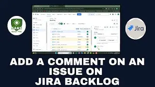 How to Add a Comment on an Issue on a Jira Backlog - Simple Steps (2025)