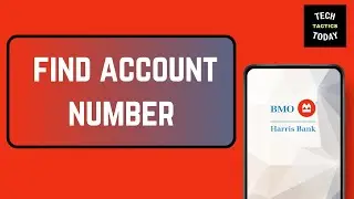 How to Find Your Account Number at BMO Harris Bank