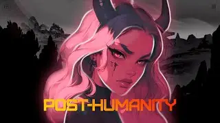 POST-HUMANITY [VALORANT]