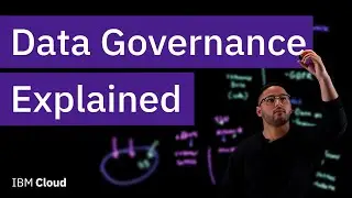 Data Governance Explained