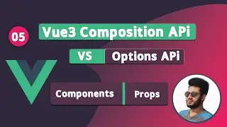 #5 Vue3 | Components & Props