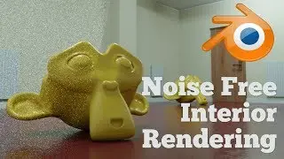 Blender Cycles Interior Rendering Noise Reduction Tutorial