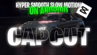 SMOOTH SLOW MOTION ON ANDROID | CapCut Tutorial |